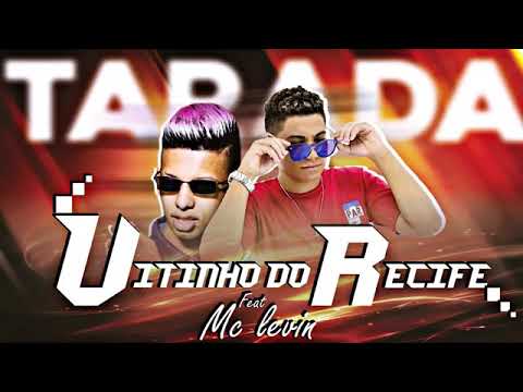 MC VITINHO DO RECIFE REMIX MC LEVIN - SAUDADE DA DANADA MÚSICA NOVA EXCLUSIVA 2019