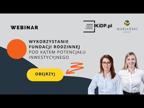 Wykorzystanie fundacji rodzinnej pod kątem potencjału inwestycyjnego #fundacjarodzinna #inwestycje