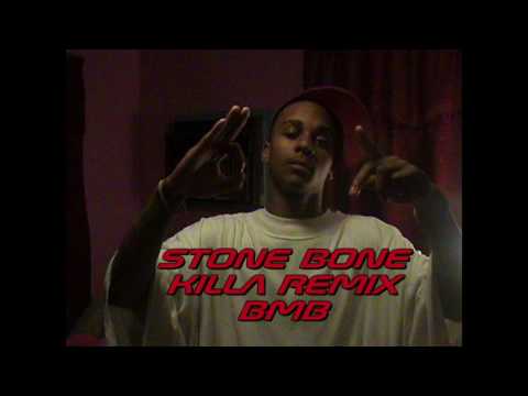 KILLA REMIX STONE BONE BMB MOOSIEMANRECORDINGS