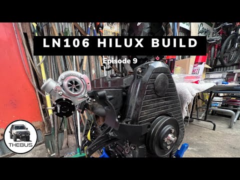 LN106 Hilux Build Ep9 | The Turbo is on!