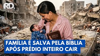Família sobrevive após prédio desabar e atribui milagre a uma Bíblia | Rastro da Notícia