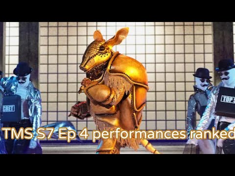 The masked singer S7 Ep 4 performances ranked
