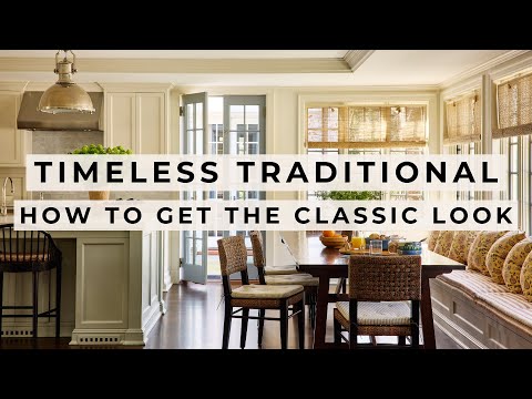 TRADITIONAL Interior Design Style | Tips for a TIMELESS Look