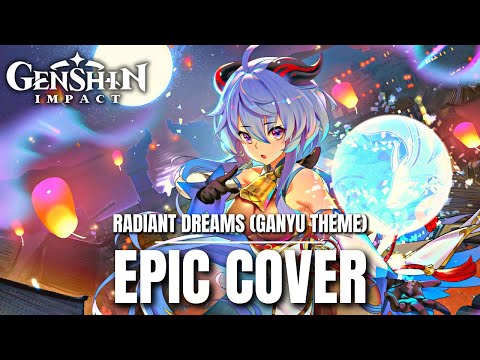 Genshin Impact RADIANT DREAMS (GANYU'S THEME) Rock Cover/Remix