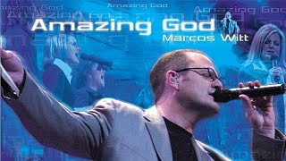Pista Our God Is Lord or All - Marcos Witt (Álbum Amazing God)