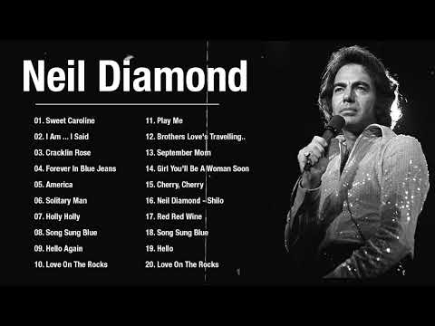 Best Of Neil Diamond - Neil Diamond Greatest Hits Full Album - Neil Diamond Nonstop Playlist