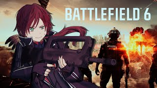 【Battlefield 6】バトルフィールドはどう考えても楽しいだろ /w 叶３イブ３ リト３【ローレン・イロアス/にじさんじ】