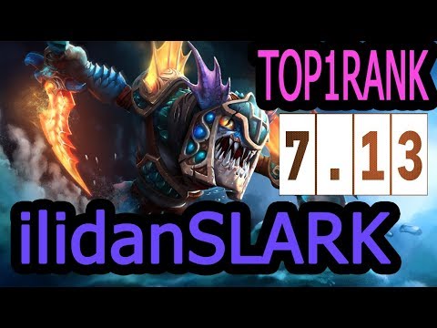 ilidanSLARK [Slark] TOP1 RANK 7.13 MY META BY ilidanSTR | DOTA2