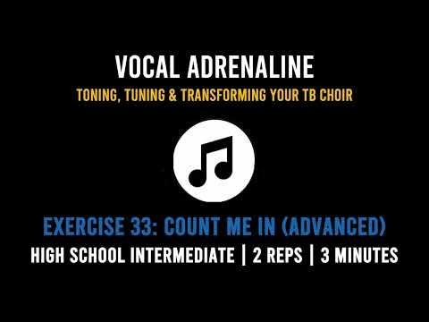 Vocal Adrenaline | Exercise 33 | Count Me In (Advanced)
