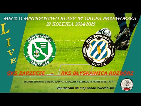 GKS GPR ZARZECZE - RKS BŁYSKAWICA ROZBÓRZ  MECZ KLASY "B"  GR. PRZEWORSK.