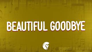 Maroon 5 - Beautiful Goodbye (Lyrics)