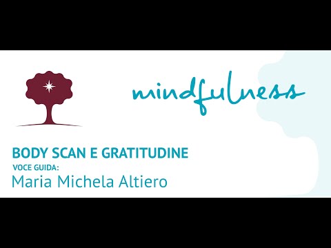 Mindfulness. Body scan e gratitudine