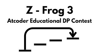 Z - Frog 3 | Atcoder Educational DP Contest