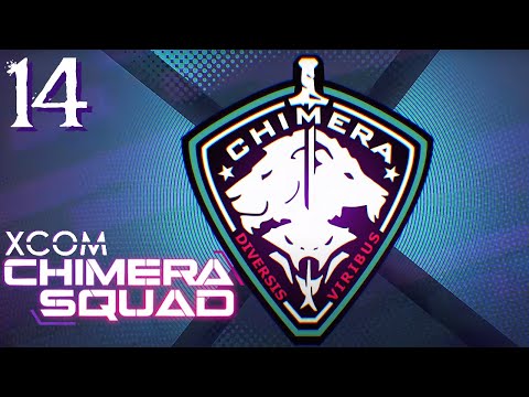 SB Plays XCOM: Chimera Squad 14 - This Mortal Coil