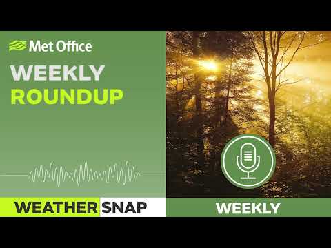 The week's weather at home and abroad 10/11/2023 – Weather Snap podcast – Met Office weather UK