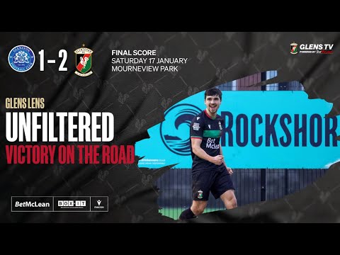 Glens Lens | Unfiltered - Glenavon 1-2 Glentoran - 17 January 2025 - Bouncing back with a win