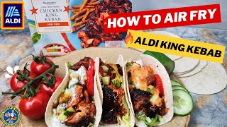 ALDI King Kebab: Air Fryer Quick and Easy