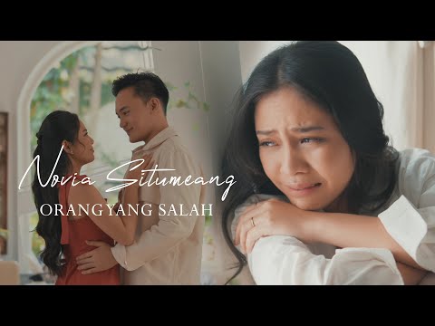 NOVIA SITUMEANG - ORANG YANG SALAH (OFFICIAL MUSIC VIDEO)