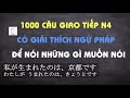 1000 CÂU GIAO TIẾP N4