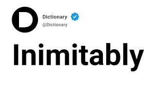 Inimitably Meaning In English