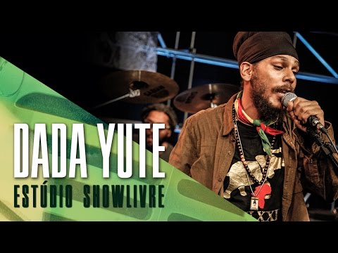 "More than food" - Dada Yute no Estúdio Showlivre 2017
