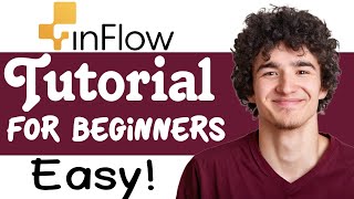 InFlow Inventory Tutorial For Beginners | How To Use InFlow