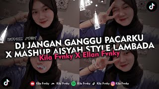 Download lagu DJ JANGAN GANGGU PACARKU X MASHUP AISYAH STYLE LAMBADA VIRAL TIKTOK 2025 mp3 Download lagu DJ JANGAN GANGGU PACARKU X MASHUP AISYAH STYLE LAMBADA VIRAL TIKTOK 2025 mp3
