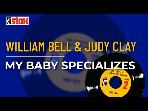 William Bell & Judy Clay - My Baby Specializes (Official Audio)