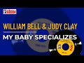 William Bell & Judy Clay - My Baby Specializes (Official Audio)