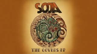 SOJA – Don&#39;t Dream It&#39;s Over (Crowded House Cover) (Official Audio)