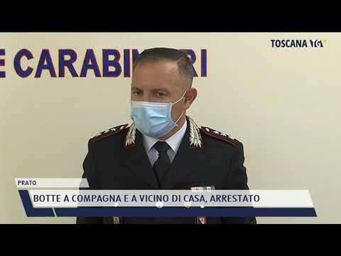 2021-10-22 PRATO - BOTTE A COMPAGNA E A VICINO DI CASA, ARRESTATO