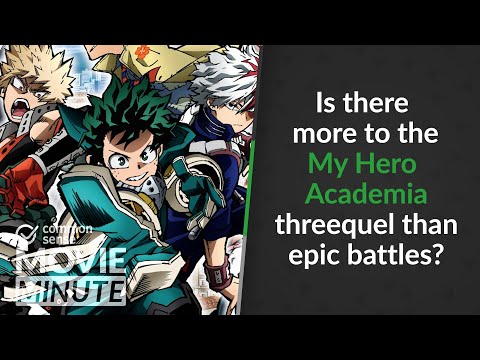 Is there more to the My Hero Academia threequel than epic battles? | Common Sense Movie Minute