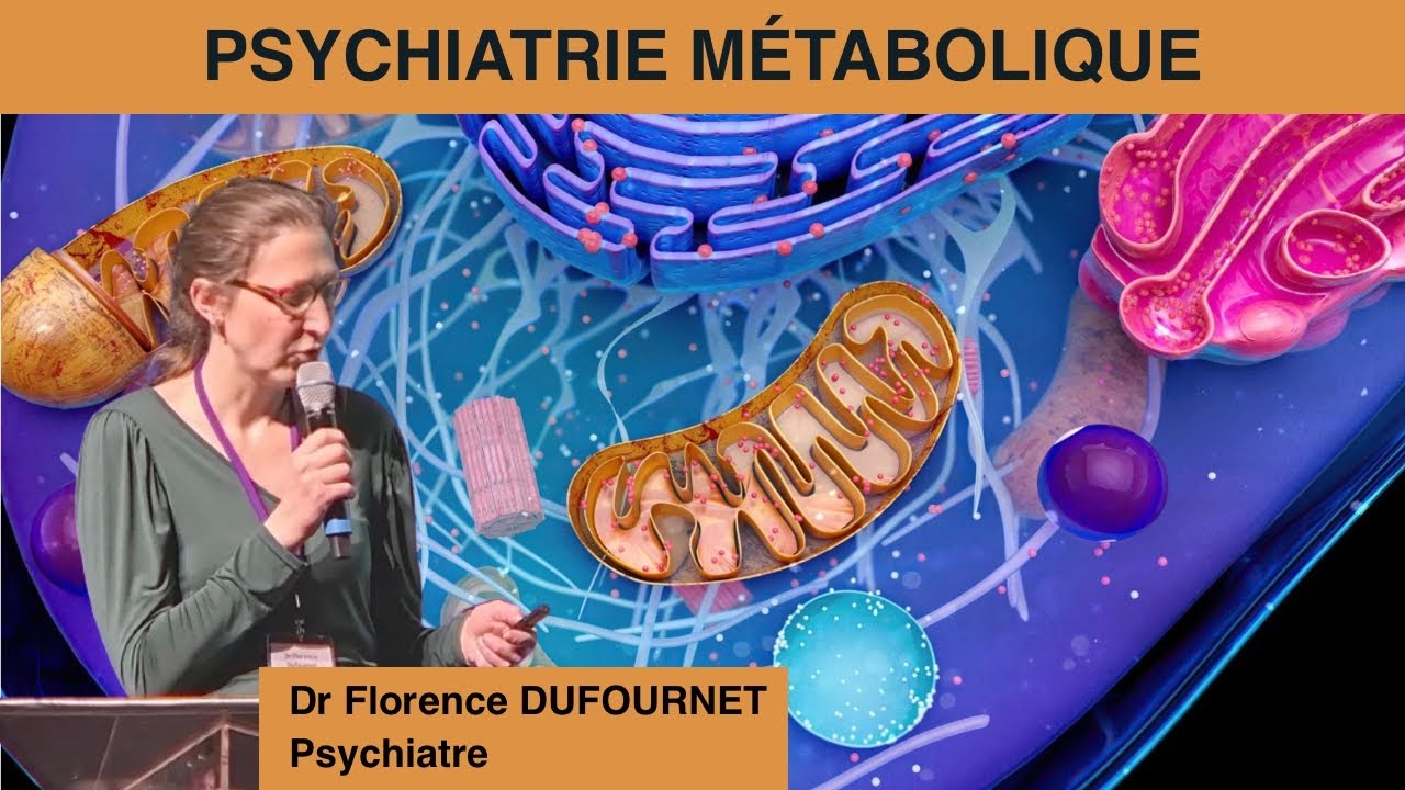 La Psychiatrie Métabolique : présentation au Congrès "Médecine du Lien, vers la Santé Intégrative".