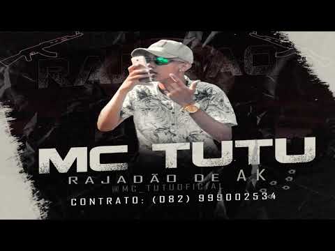Mc Tutu - Rajadão de AK - Música Nova