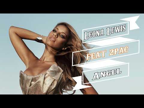 Leona Lewis - Angel feat 2Pac