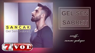 Sancak - Gel Sen Sabret