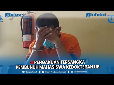 🔴Pengakuan Tersangka Pembunuhan Mahasiswa Kedokteran UB❗