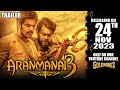 Aranmanai 3 (Hindi) Trailer| Arya, Raashii Khanna| Releasing On 24th Nov Only On Our Youtube Channel