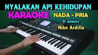 Download lagu NYALAKAN API KEHIDUPAN - Nike Ardilla | KARAOKE Nada Pria mp3