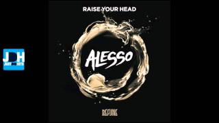 Alesso - Raise Your Head (Original Mix)