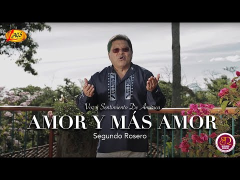Video Amor Y Más Amor de Segundo Rosero