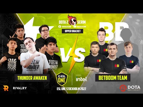 Thunder Awaken vs BetBoom Team - ESL One Stockholm 2022 - Playoffs - Upper Bracket - B03