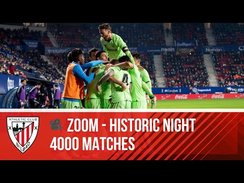 📽️ ZOOM I 4,000 official matches | Historic night at El Sadar I Athletic Club