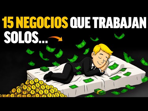 15 NEGOCIOS Para NO Volver a TRABAJAR MÁS | Negocios Rentables  💰