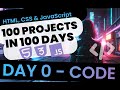 100 Projects In 100 Days HTML CSS JavaScript Day 0 Code