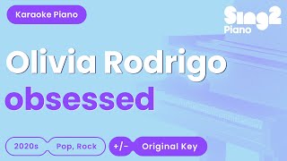 Olivia Rodrigo - obsessed (Piano Karaoke)