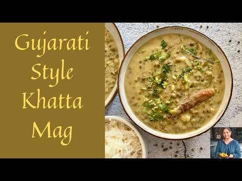 GUJARATI STYLE KHATTA MAG | KHATTA MOONG | MUNG YOGURT CURRY