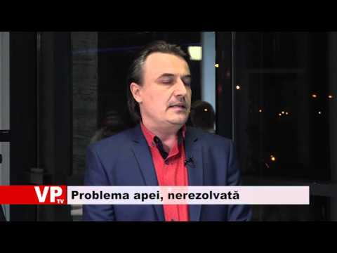 Problema apei, nerezolvată