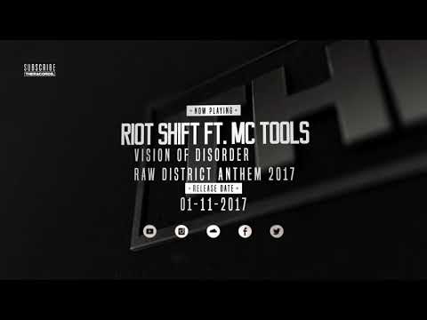 Riot Shift ft. MC Tools - Vision Of Disorder (Raw District Anthem 2017)