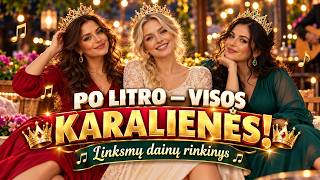 PO LITRO – VISOS KARALIENĖS! 👑😂 | Tai bent balius bus...